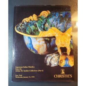 Christie's 1993 Important Italian Maiolica Arthur M Sackler‎ Collections Catalog